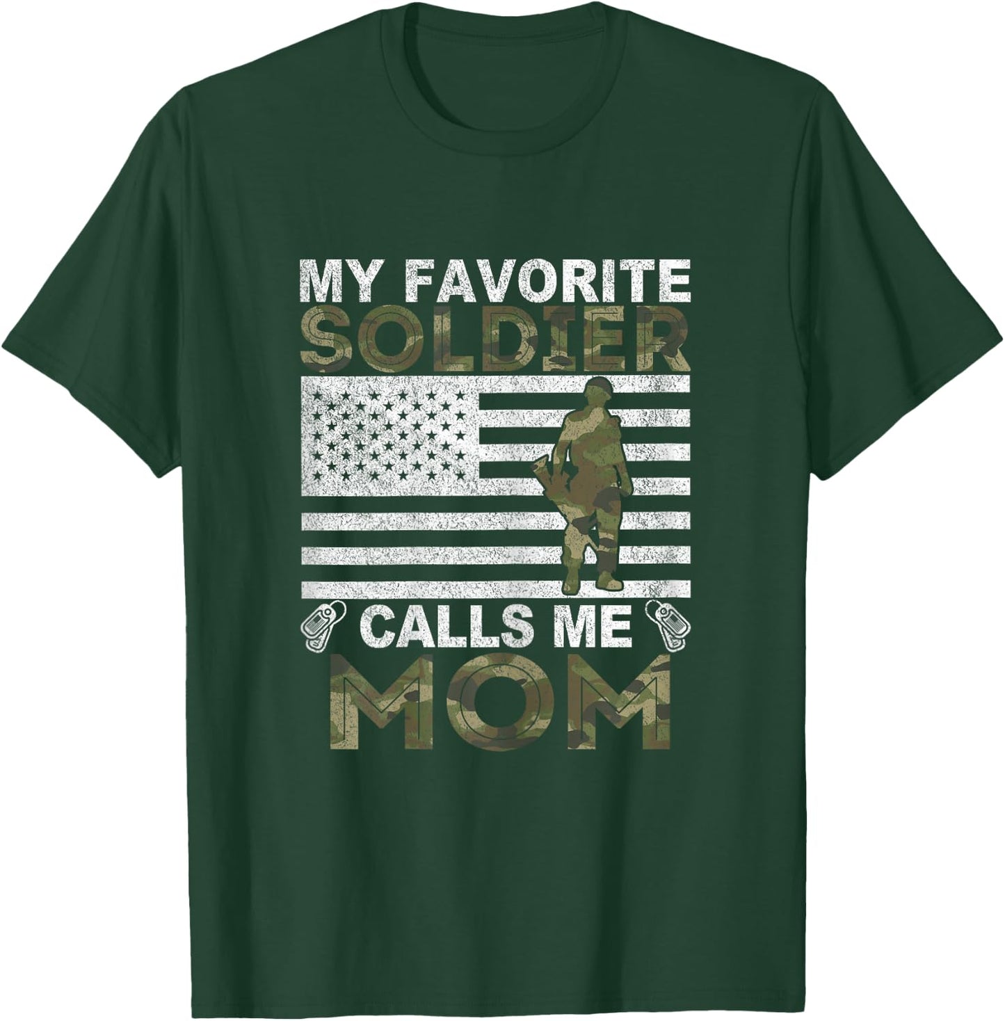 My Favorite Soldier Calls Me Mom Solider Mom T-Shirt - T-Shirt | Forest