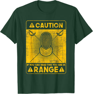 If You Can Read This You are in Range - Fencing Swordsman T-Shirt - T-Shirt | Forest