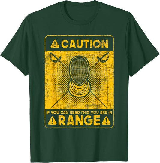 If You Can Read This You are in Range - Fencing Swordsman T-Shirt - T-Shirt | Forest