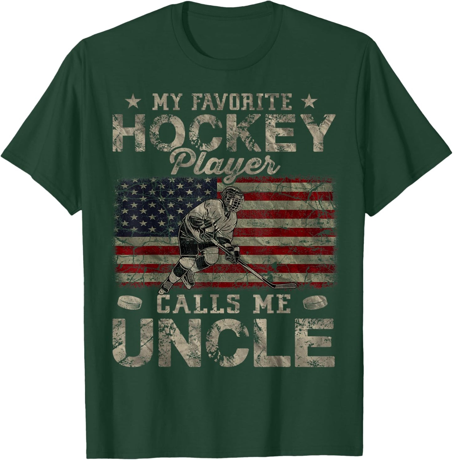 My Favorite Hockey Player Calls Me Uncle Father's Day T-Shirt - T-Shirt | Forest