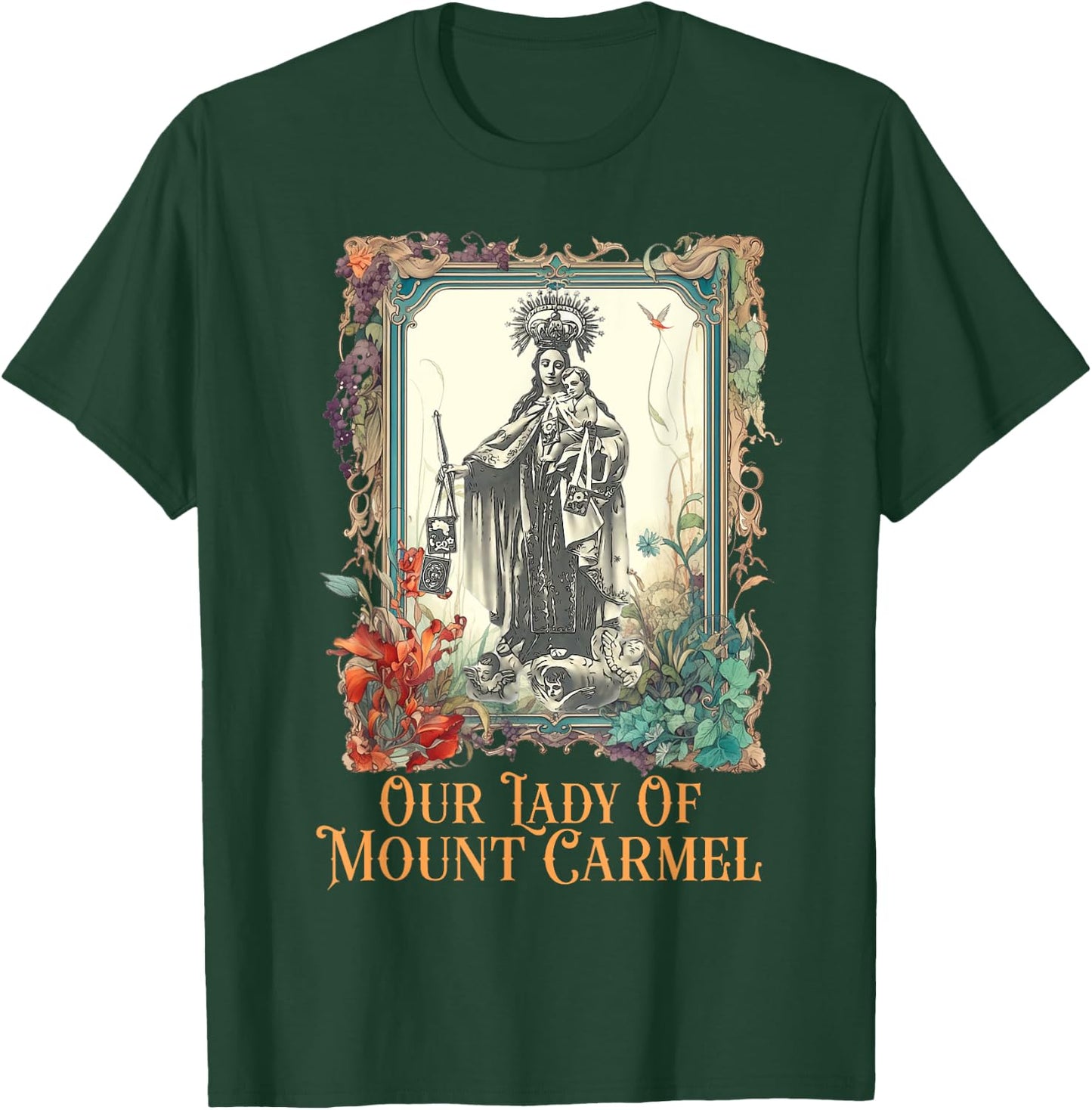 Our Lady of Mount Carmel Marian Catholic T-Shirt - T-Shirt | Forest