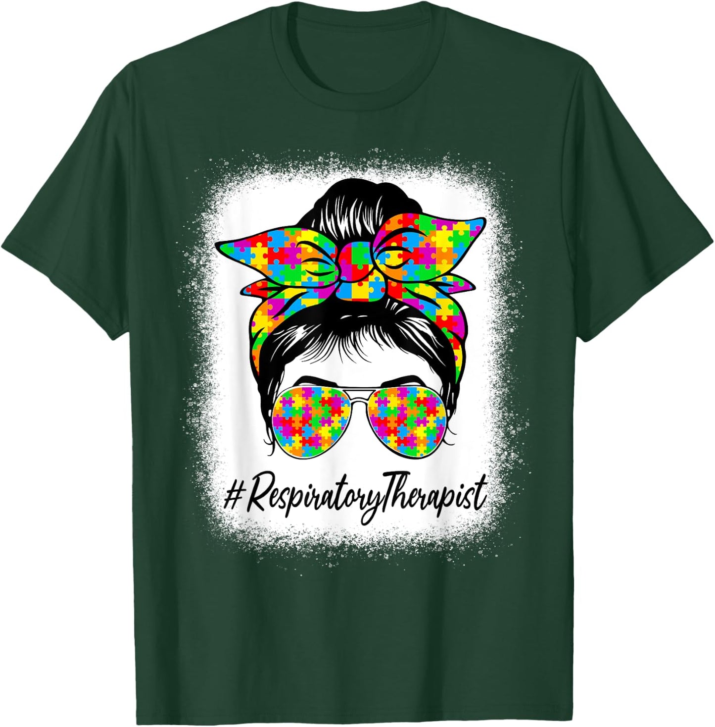 Respiratory Therapist Messy Bun Supporting Autism Awareness T-Shirt - T-Shirt | Forest