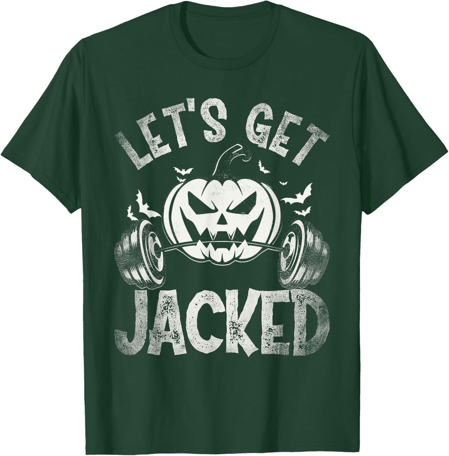 Funny Quote For Gym Halloween Let's Get Jacked T-Shirt - T-Shirt | Forest