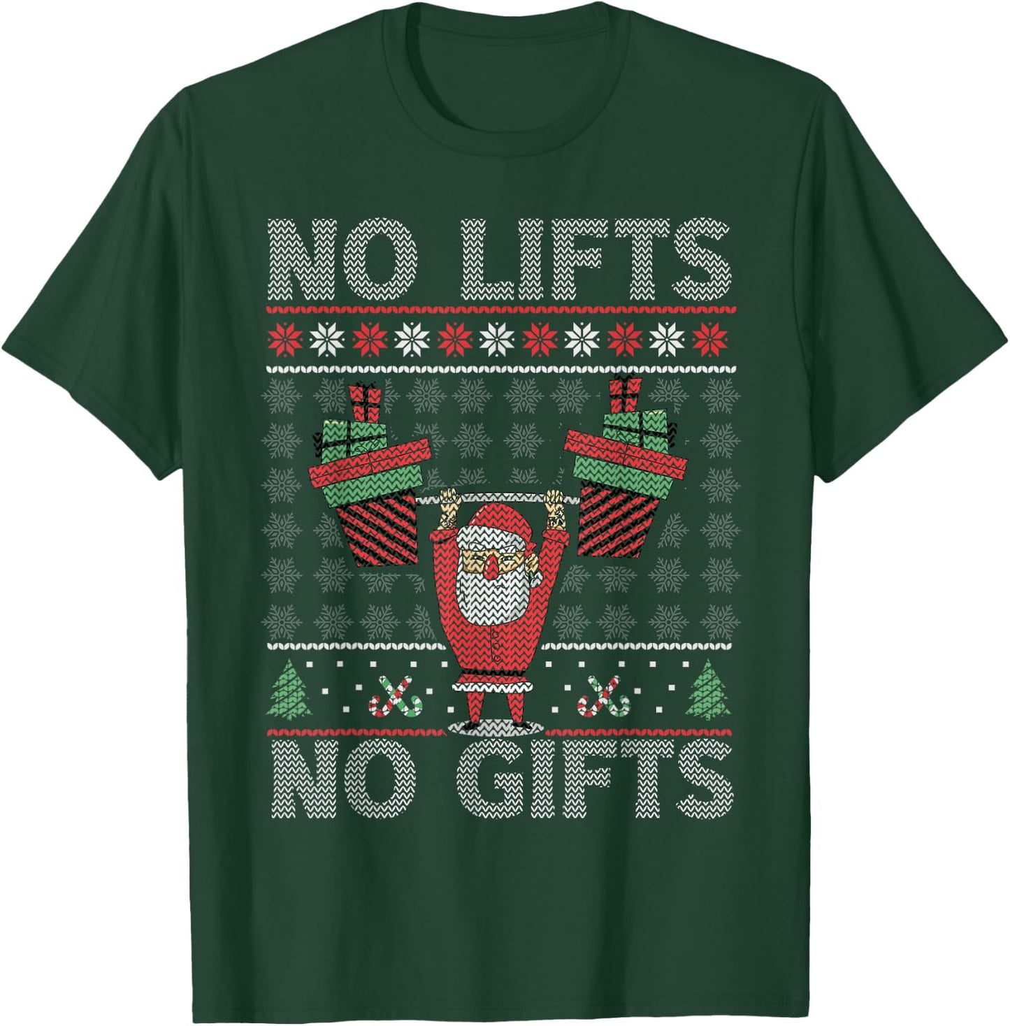 No Lifts No Gifts Christmas Gym Ugly Santa T-Shirt - T-Shirt | Forest