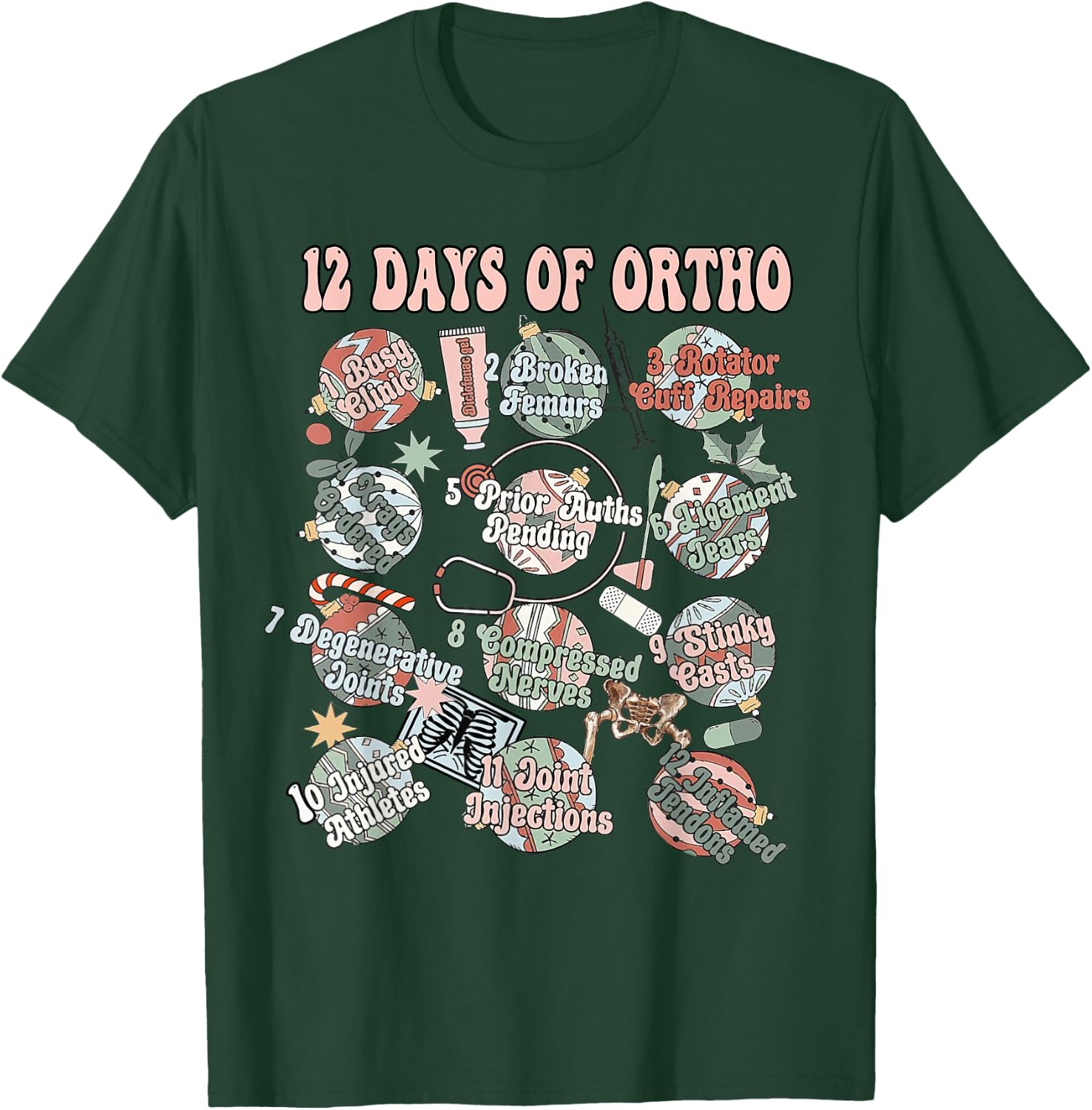 12-Days Of Ortho Christmas Orthopedic Nursing Gift Clothing T-Shirt - T-Shirt | Forest