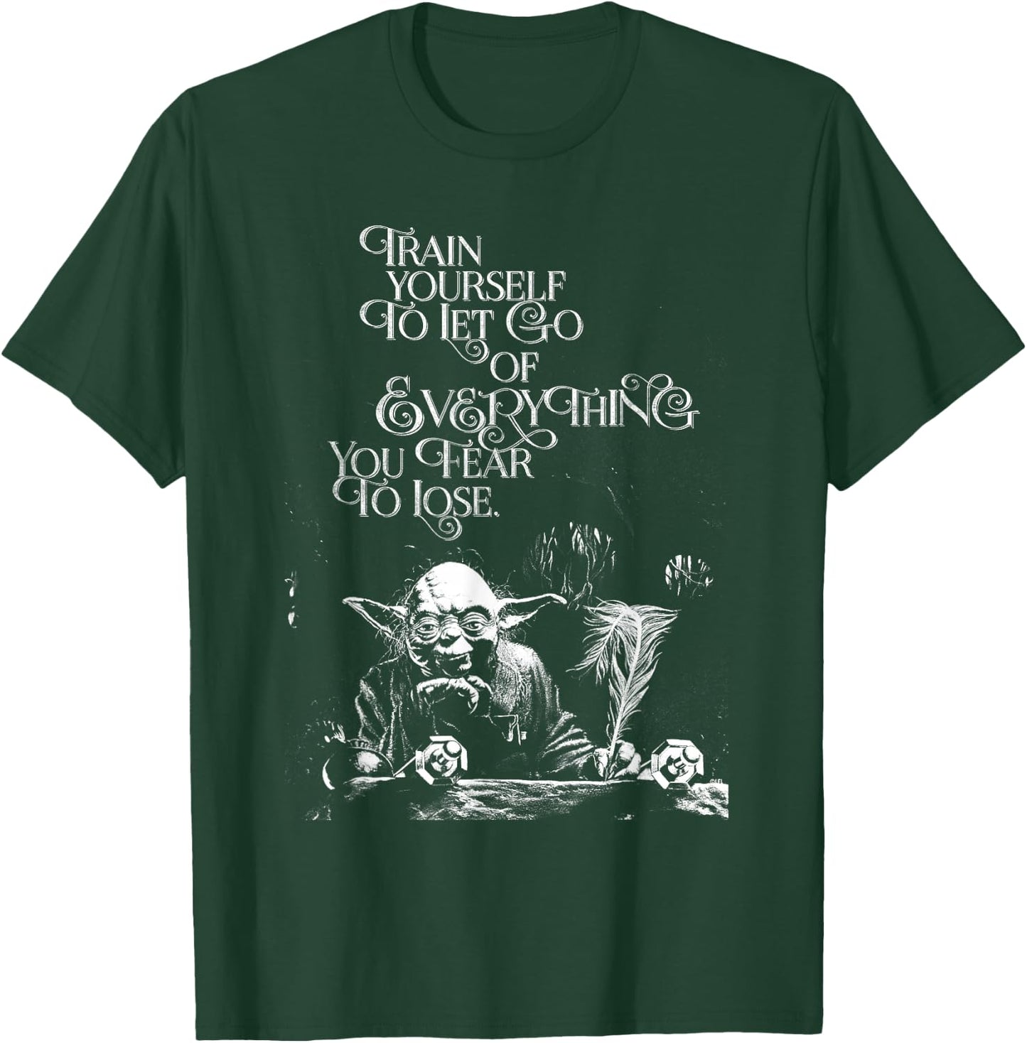 Star Wars Yoda Quote Let Go of Everything You Fear to Lose T-Shirt - T-Shirt | Forest