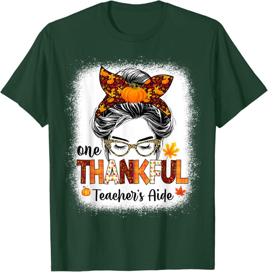 One thankful Teacher's Aide messy bun thanksgiving fall T-Shirt - T-Shirt | Forest