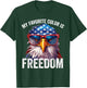 My Favorite Color Is Freedom Patriotic Eagle American Flag T-Shirt - T-Shirt | Forest