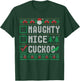 Naughty Nice Cuckoo Birds Animal Lovers Christmas List T-Shirt - T-Shirt | Forest