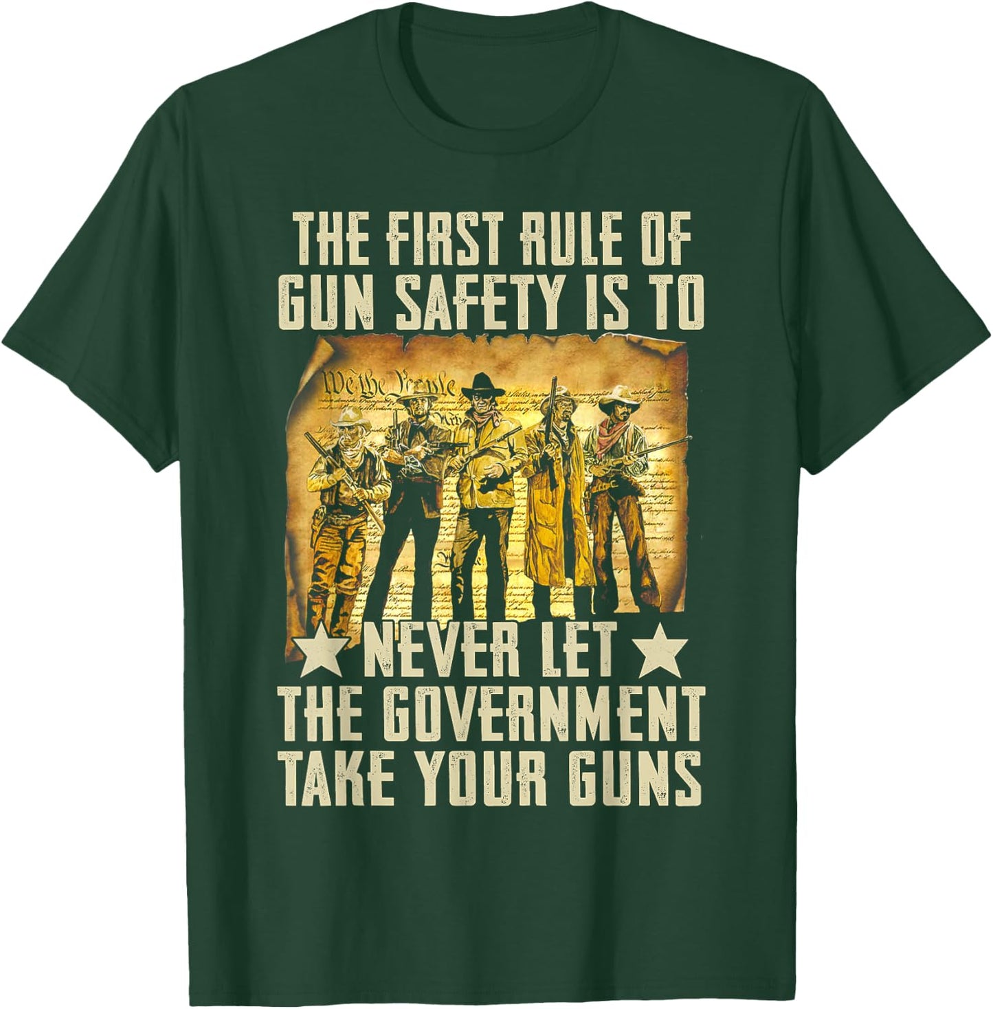 The First Rule Of Gun Safety Is To Never Let The Government T-Shirt - T-Shirt | Forest