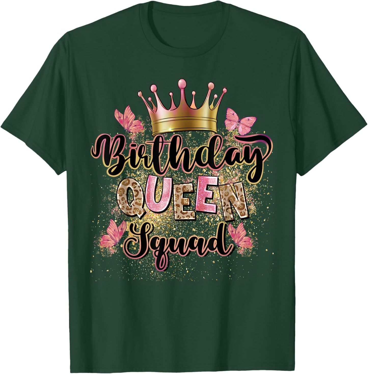 Birthday Queen Squad Leopard It's My Birthday Girls Women T-Shirt - T-Shirt | Forest