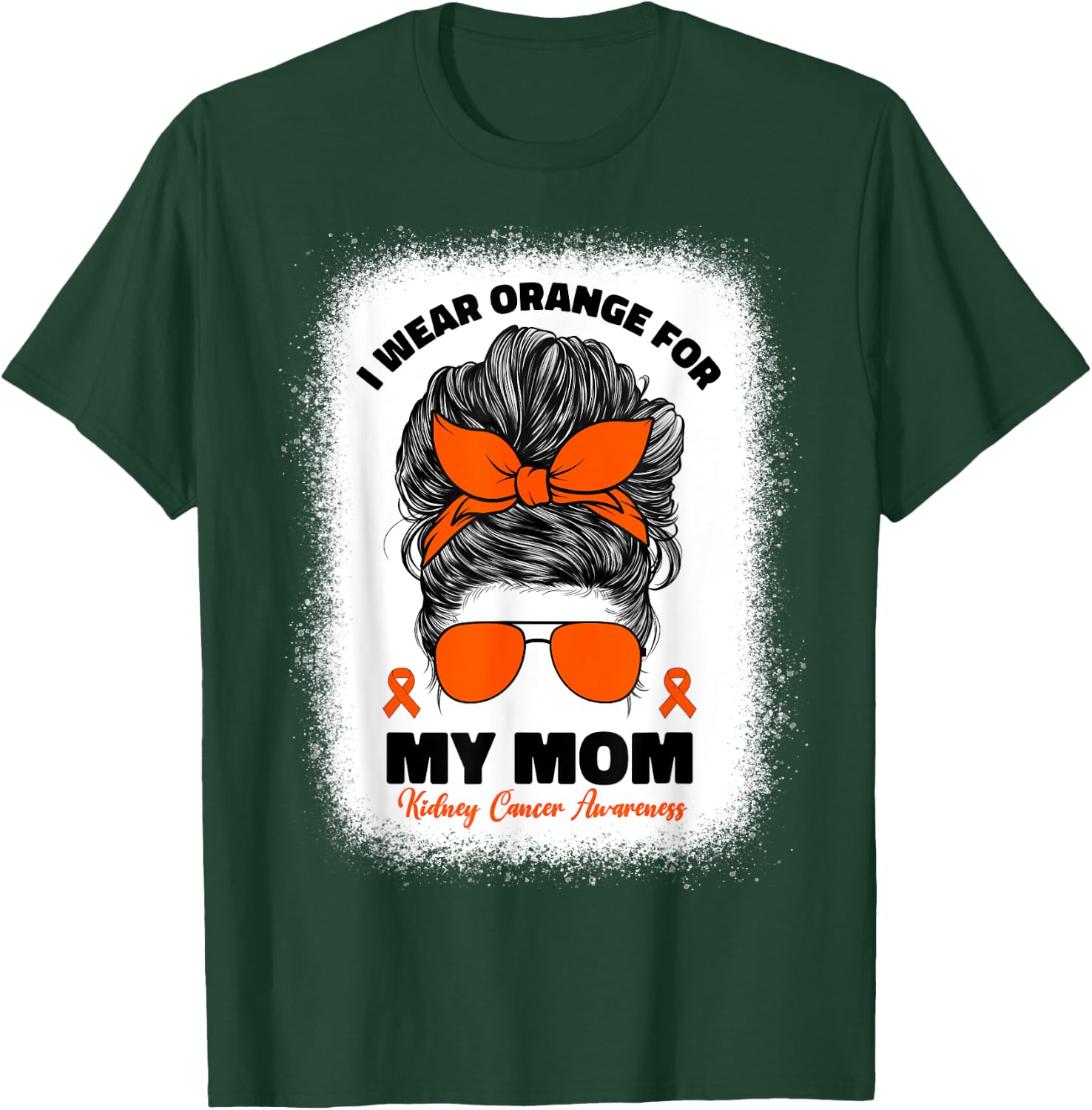 I Wear Orange For My Mom Kidney Cancer Awareness T-Shirt - T-Shirt | Forest