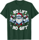 Santa Fitness Bodybuilding Christmas "No Lift No Gift" T-Shirt - T-Shirt | Forest