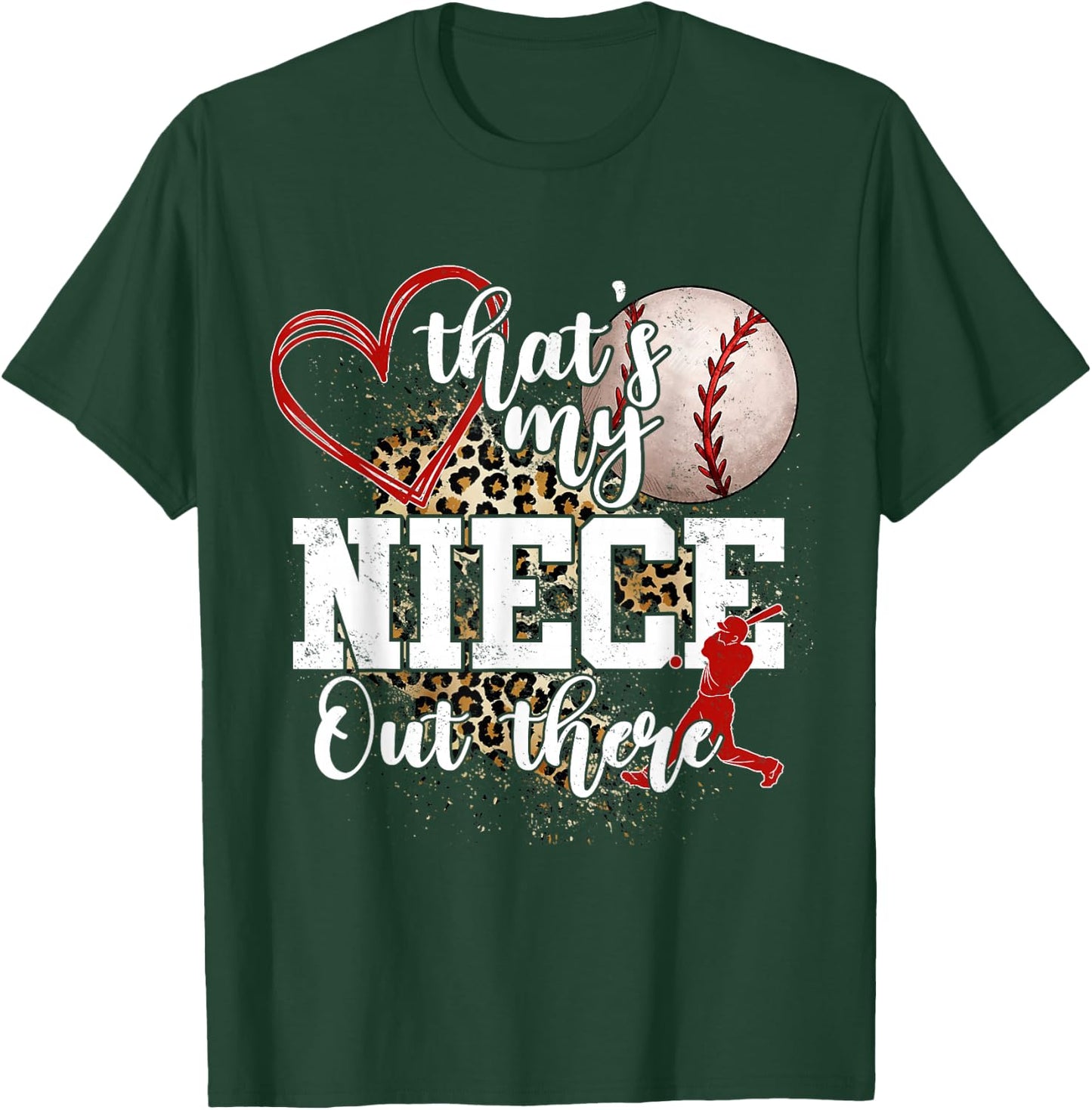 That's My Niece Out There Baseball Auntie Uncle T-Shirt - T-Shirt | Forest
