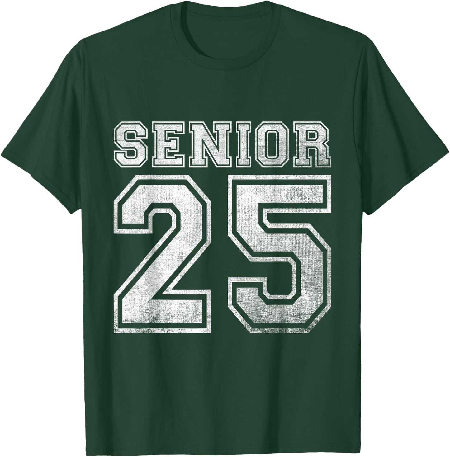 Senior 2025 Class of 2025 Seniors Graduation 2025 Senior 25 T-Shirt - T-Shirt | Forest