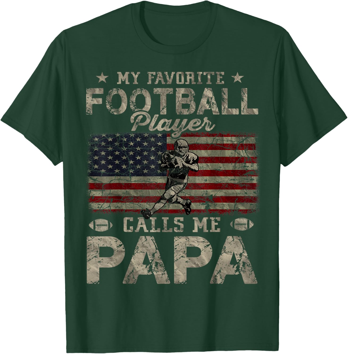 My Favorite Football Player Calls Me Papa Father's Day T-Shirt - T-Shirt | Forest
