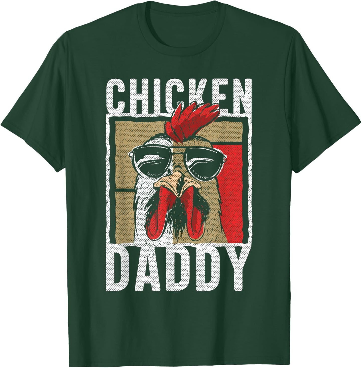Chicken Daddy - a Fun Design for Every Rooster in The Basket T-Shirt - T-Shirt | Forest
