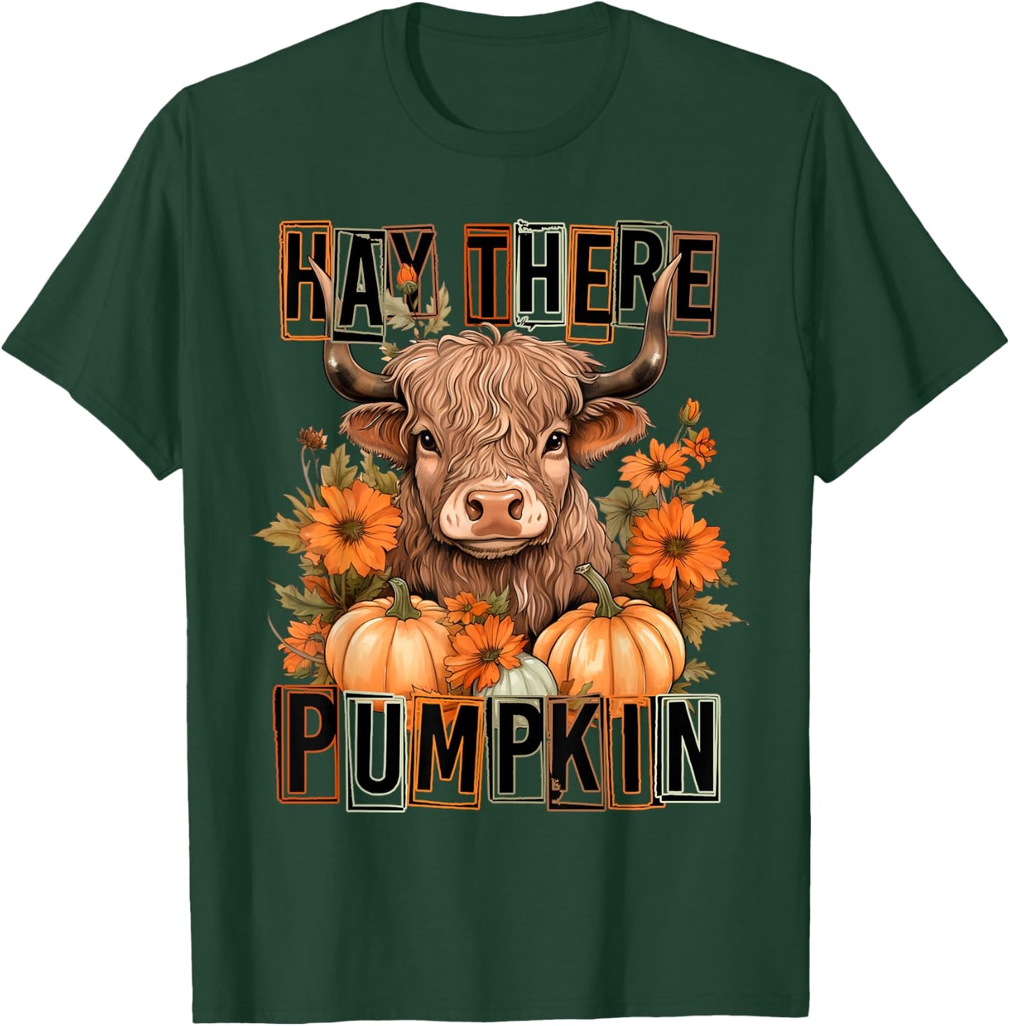 Hay There Pumkin Highland Cow Fall Autumn Thanksgiving T-Shirt - T-Shirt | Forest