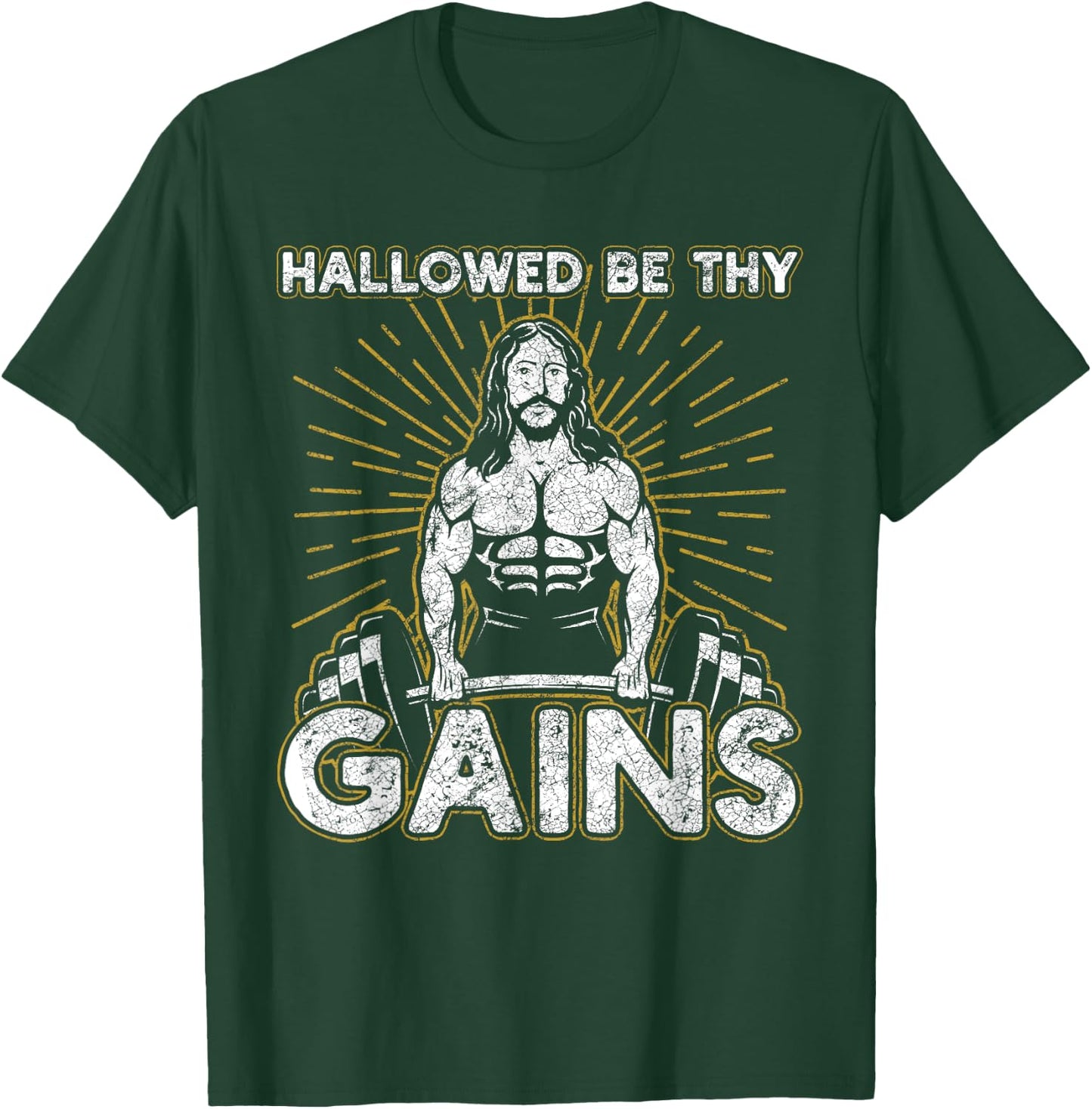 Hallowed By Thy Gains For A Fitness And Weight Gain Lovers T-Shirt - T-Shirt | Forest