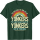 Girl Out Of Yonkers New York Hometown Home Yonkers T-Shirt - T-Shirt | Forest