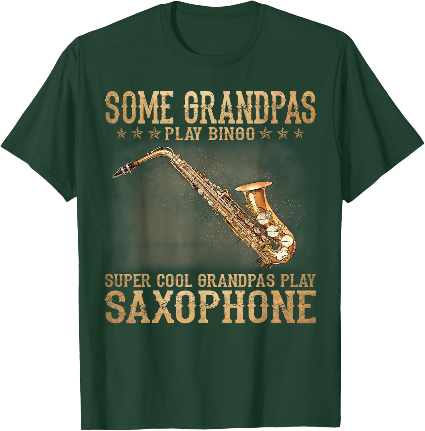 Some Grandpas Play Bingo Cool Grandpas Play Saxophone T-Shirt - T-Shirt | Forest