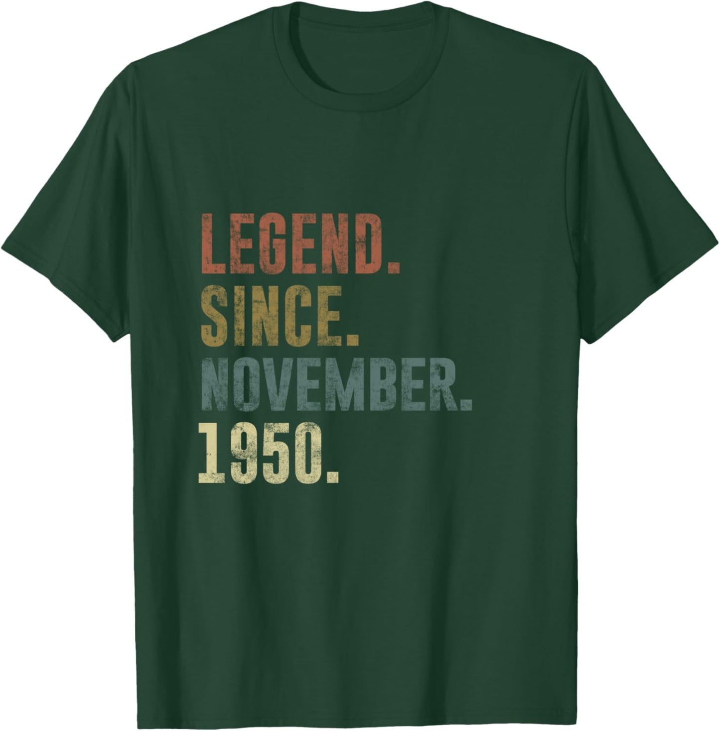 Funny 1950 75th Birthday Vintage Legend Since November 1950 T-Shirt - T-Shirt | Forest