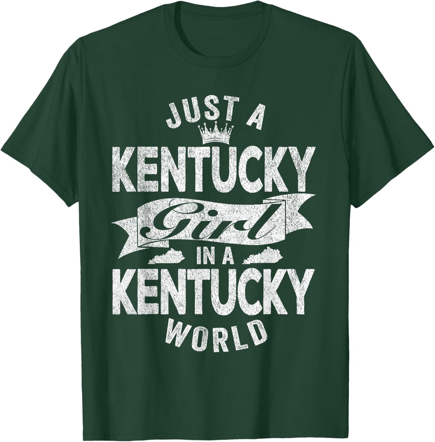 Just A Kentucky Girl In A Kentucky World T-Shirt - T-Shirt | Forest