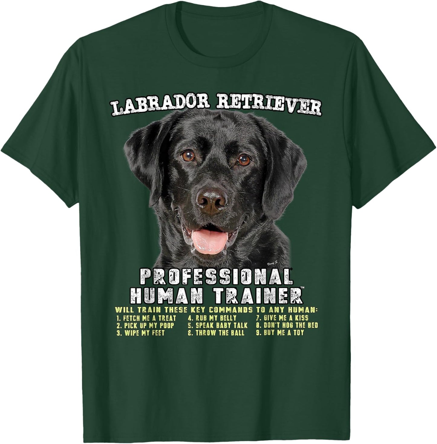 Labrador Retriever Black Lab Professional Human Trainer T-Shirt - T-Shirt | Forest