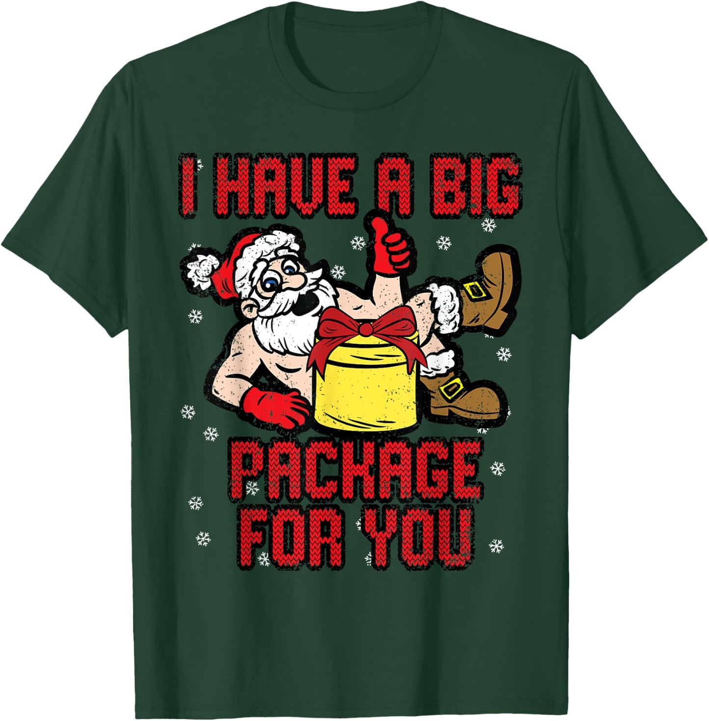 I Have A Big Package Christmas Funny X-Mas Santa Men T-Shirt - T-Shirt | Forest