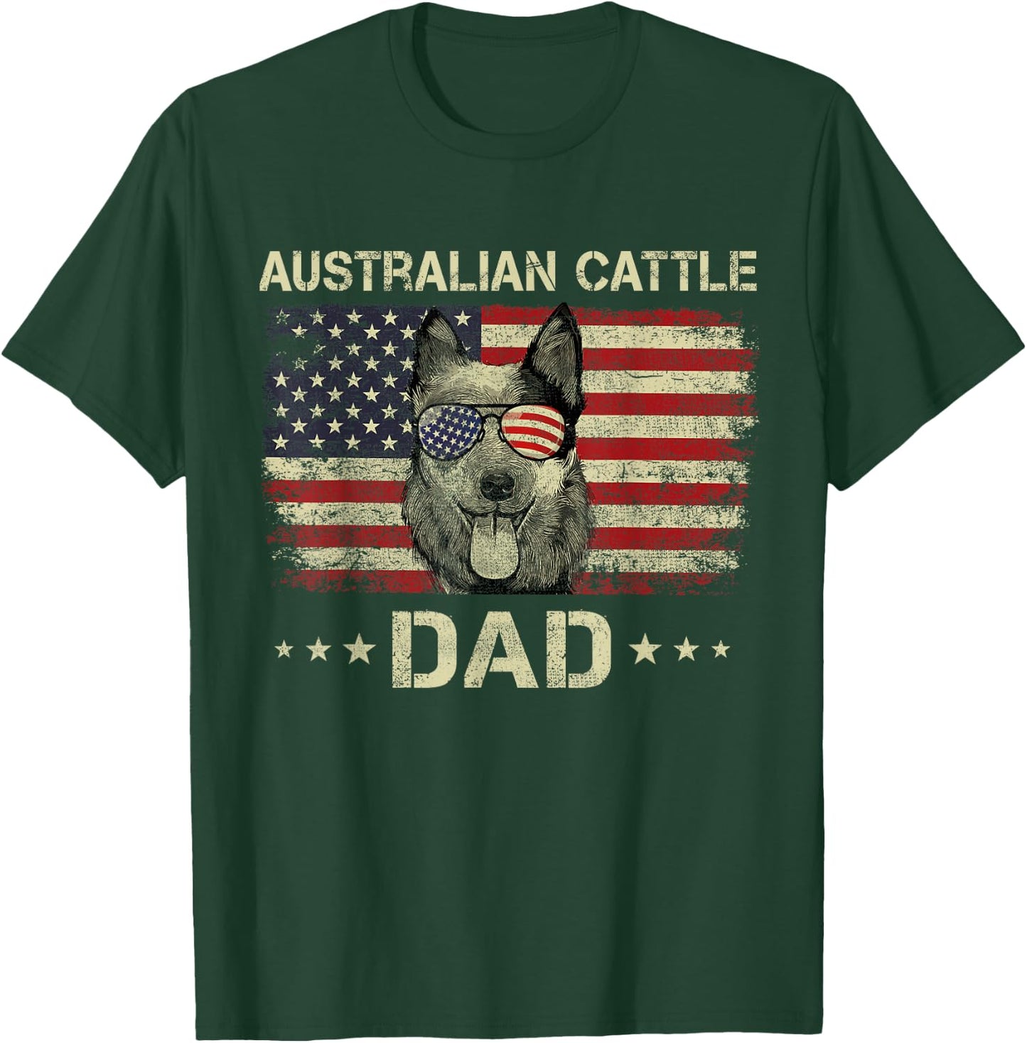 Australian Cattle Dad Dog Lovers American Flag 4th Of July Women Men T-Shirt - T-Shirt | Forest