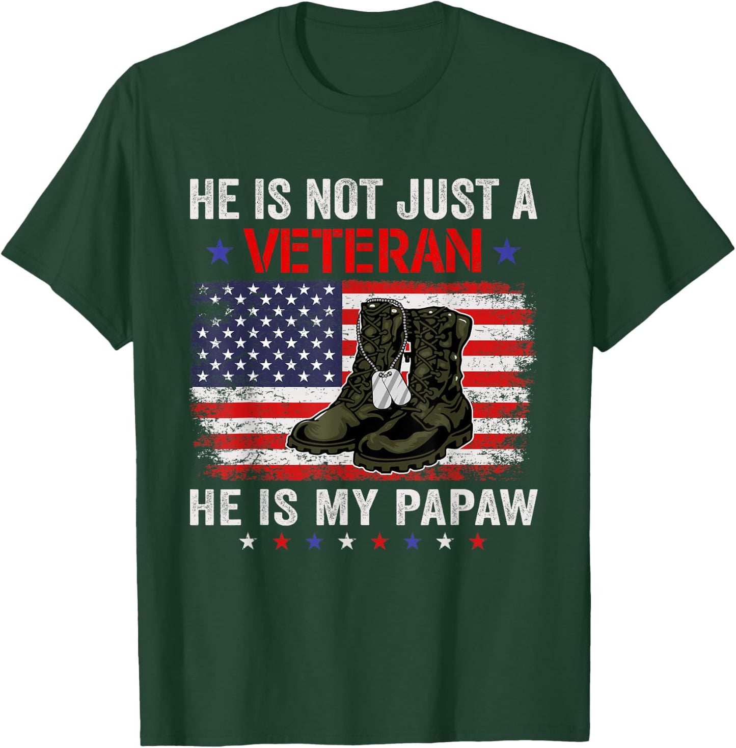 He Is Not Just A Veteran My Papaw Veterans Day Patriotic T-Shirt - T-Shirt | Forest