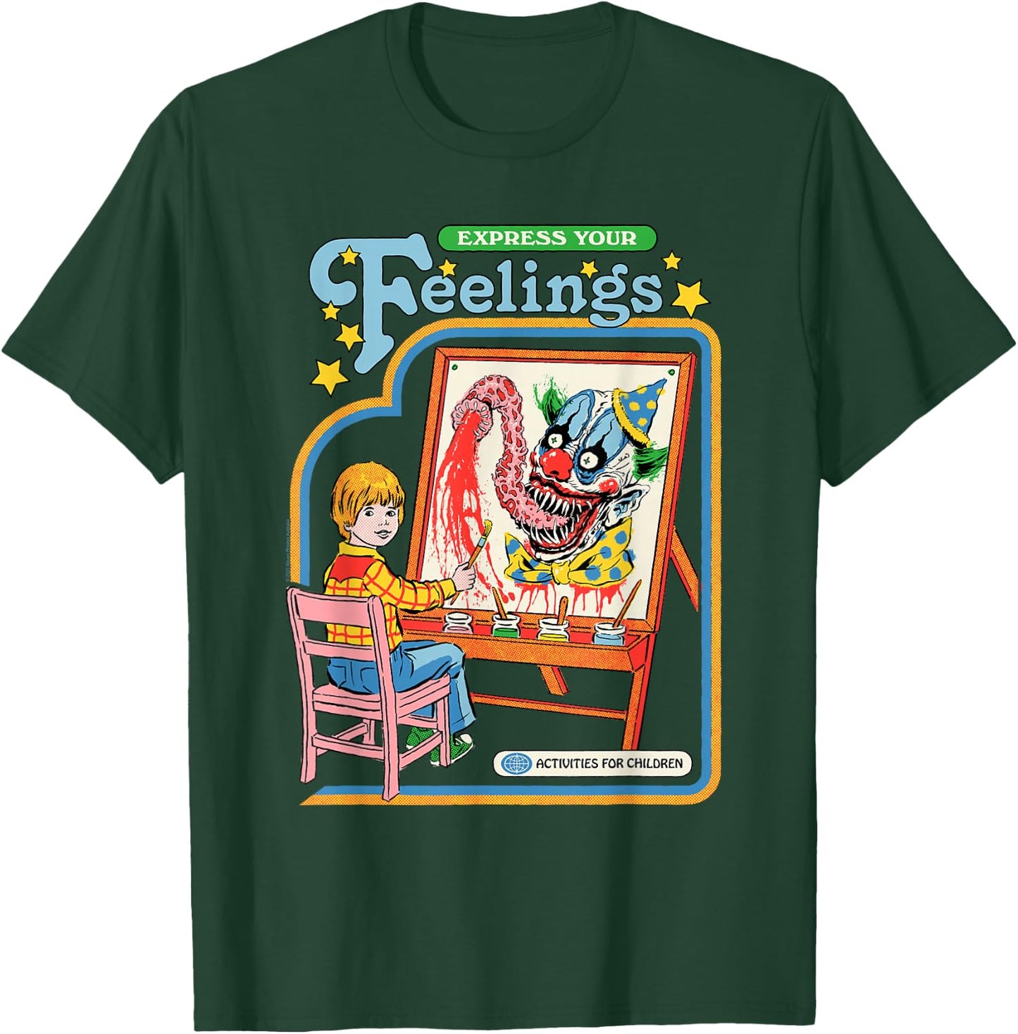 Steven Rhodes Express Your Feelings Clown Retro Dark Humor T-Shirt - T-Shirt | Forest
