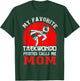 My Favorite Taekwondo Fighter Calls Me Mom Mothers Day T-Shirt - T-Shirt | Forest