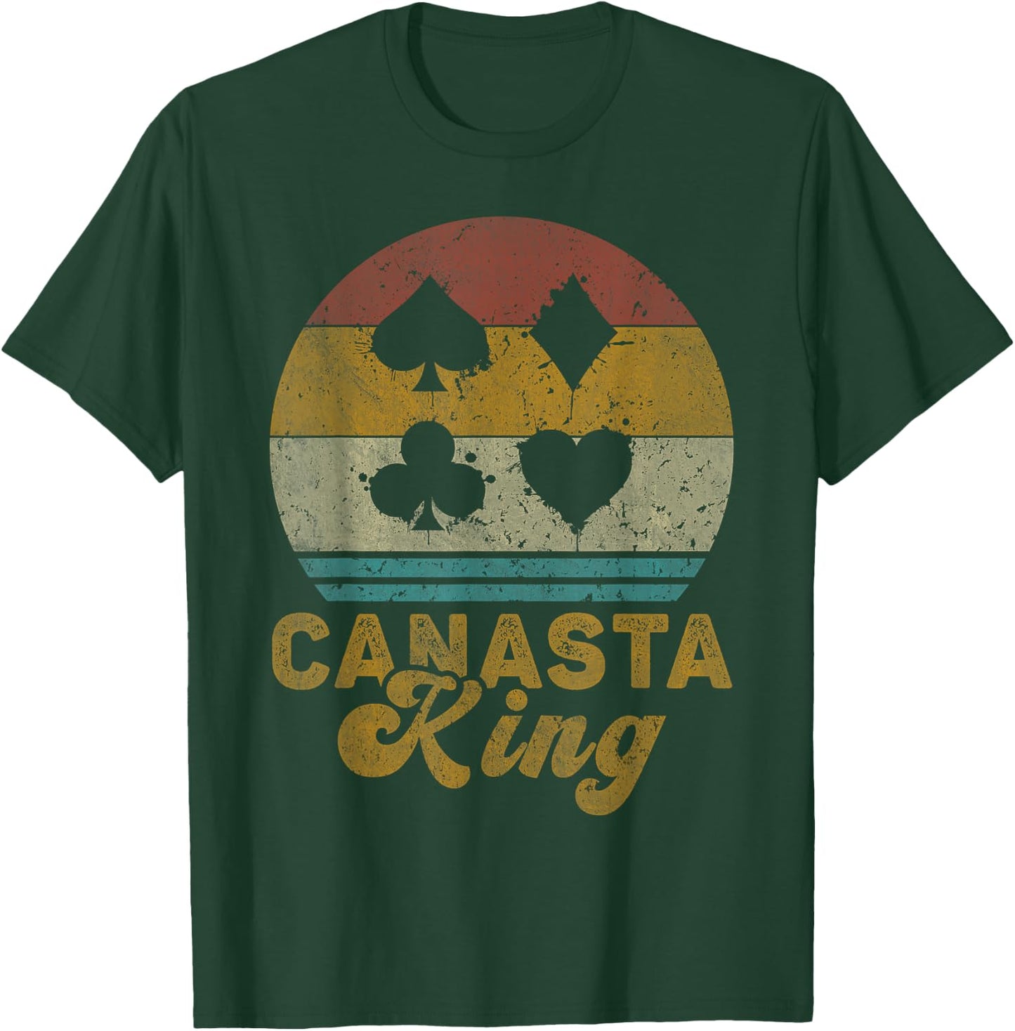 Canasta King Funny Canasta Card Game T-Shirt - T-Shirt | Forest