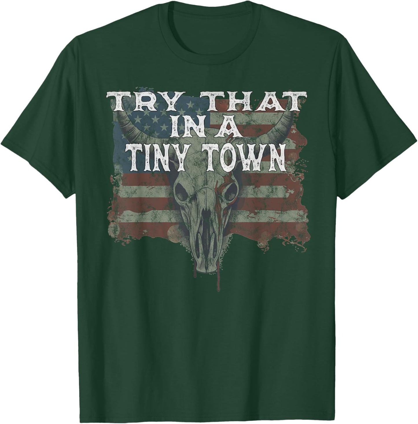 Try That In A Tiny Town Shirt Vintage Country Music Lover T-Shirt - T-Shirt | Forest