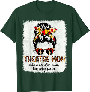 Leopard Theatre Mom Cute Messy Bun Theater Mothers Day T-Shirt - T-Shirt | Forest