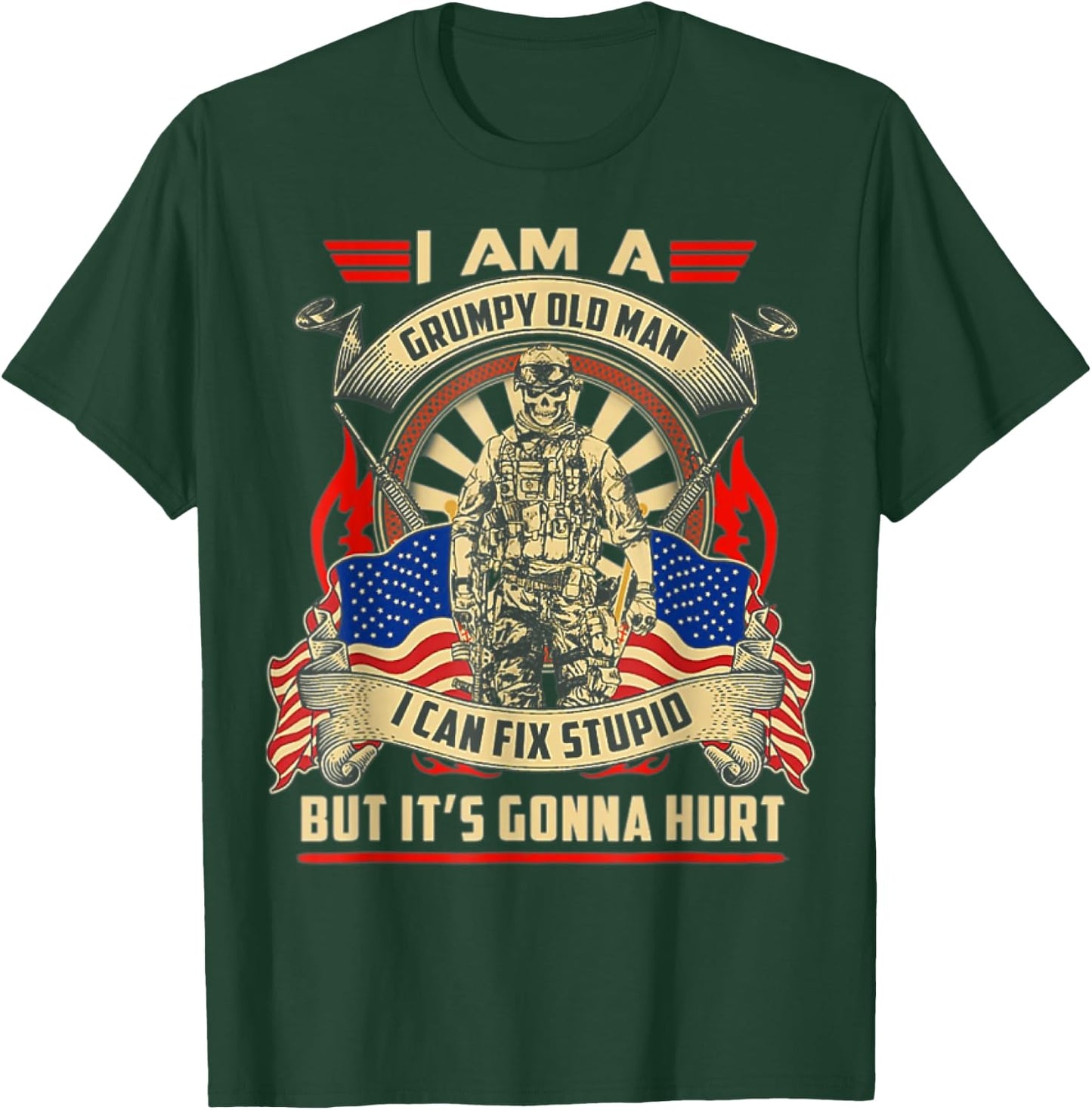 I Am A Grumpy Old Man I Can Fix Stupid But It's Gonna Hurt T-Shirt - T-Shirt | Forest