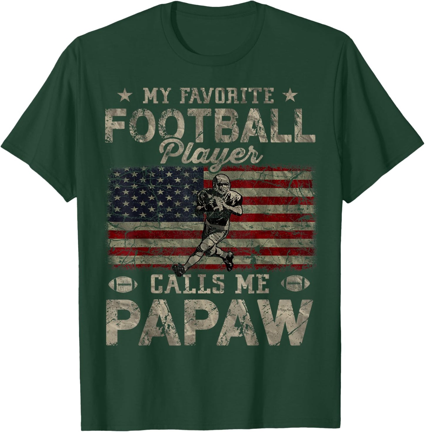 My Favorite Football Player Calls Me Papaw Father's Day T-Shirt - T-Shirt | Forest