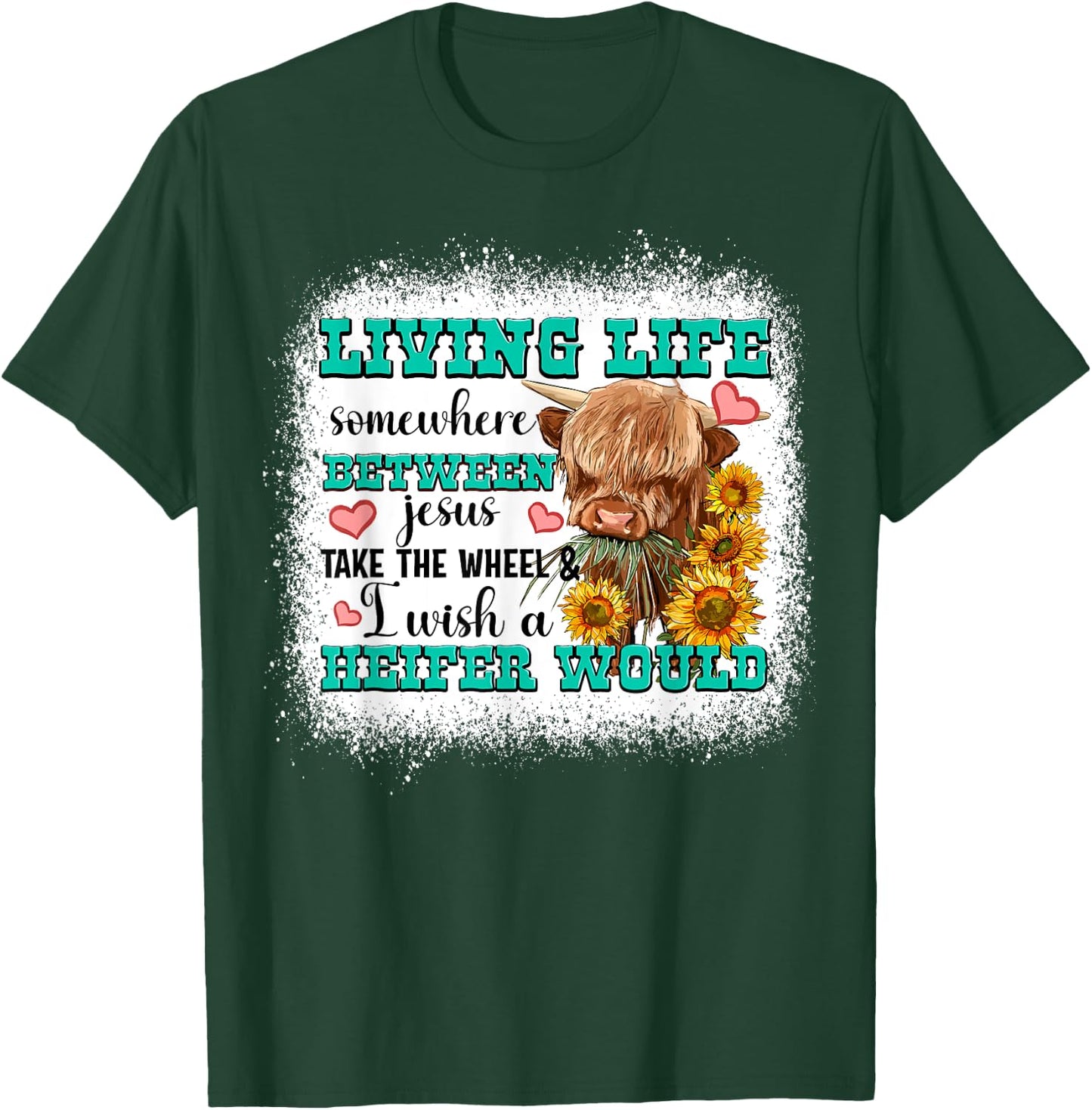 Living Life Somewhere Between Jesus Take The Wheel T-Shirt - T-Shirt | Forest