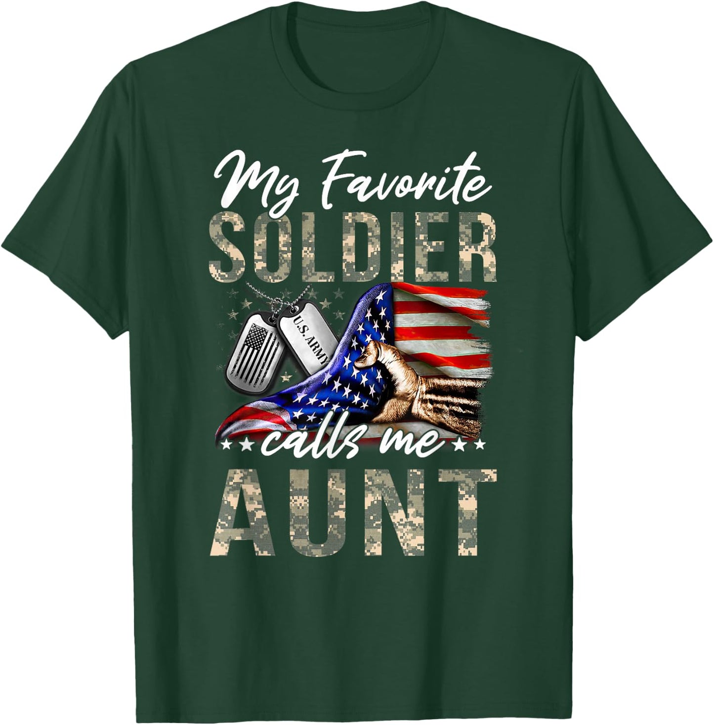 My Favorite Soldier Calls Me Aunt US Army Graduation Aunt T-Shirt - T-Shirt | Forest