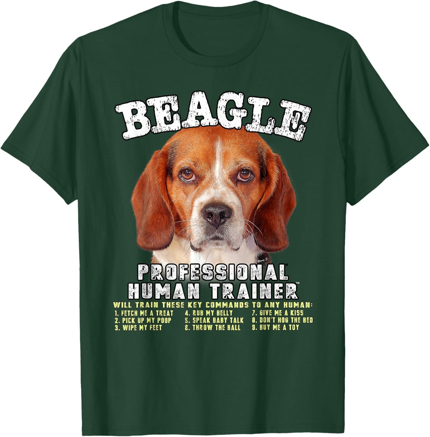 Beagle Professional Human Trainer T-Shirt - T-Shirt | Forest