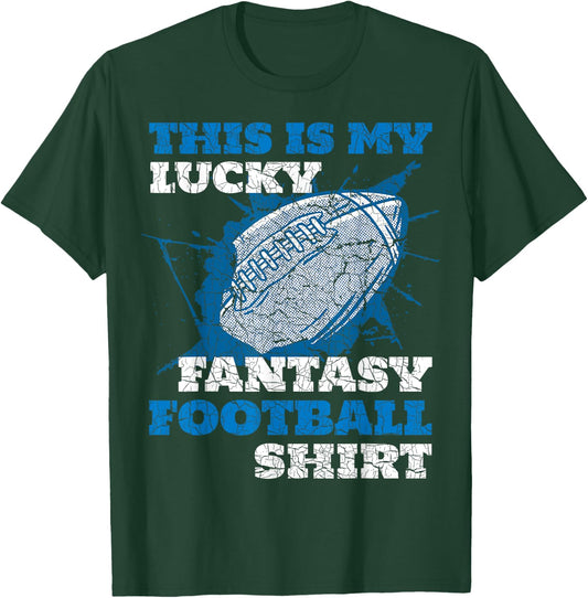 Funny This Is My Lucky Fantasy Football Shirt T-Shirt - T-Shirt | Forest