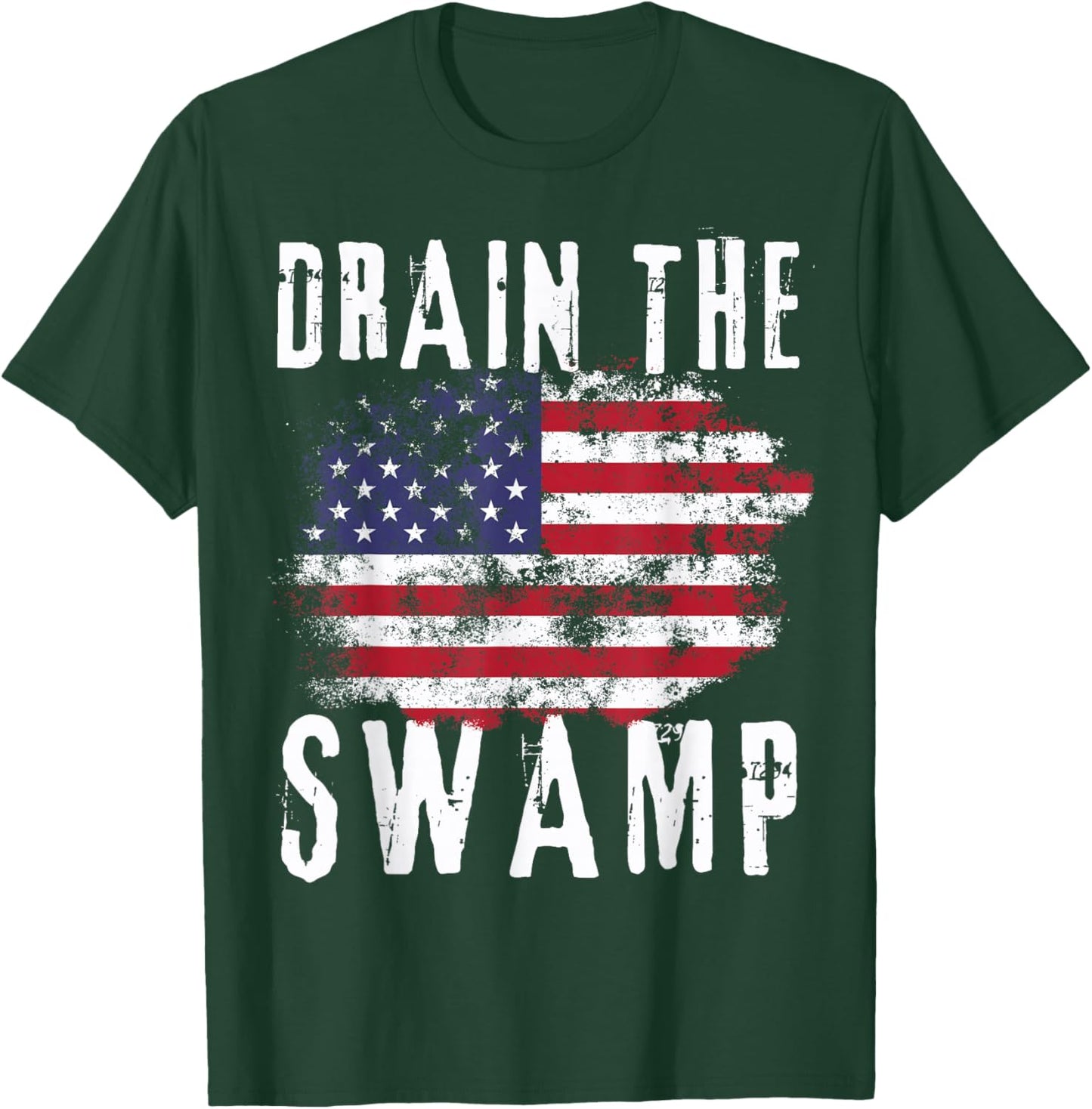 Drain The Swamp - Rustic USA Patriot 2024 Political T-Shirt - T-Shirt | Forest