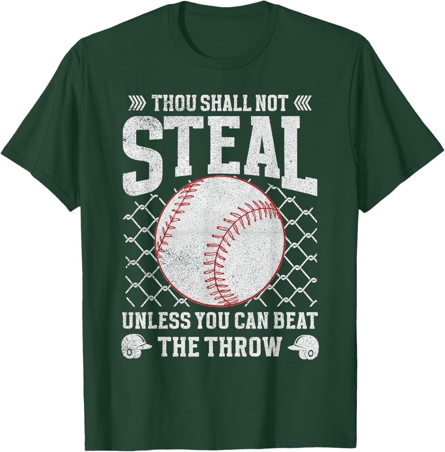 Thou Shall Not Steal Unless You Can Beat the Throw Baseball T-Shirt - T-Shirt | Forest