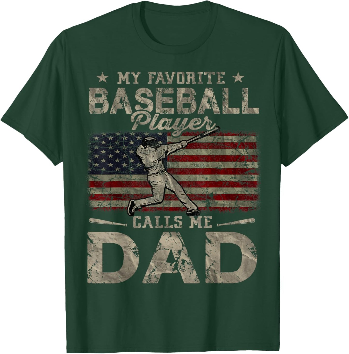 My Favorite Baseball Player Calls Me Dad Father's Day T-Shirt - T-Shirt | Forest