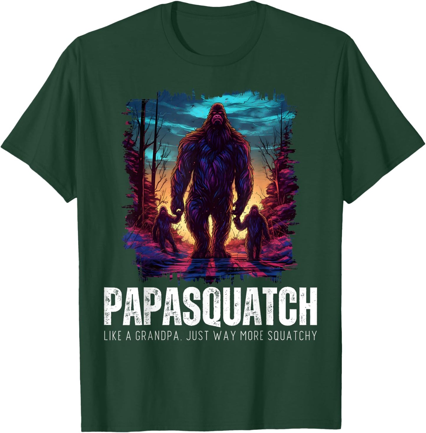 Papasquatch Like A Grandpa Just Way More Squatchy Bigfoot T-Shirt - T-Shirt | Forest