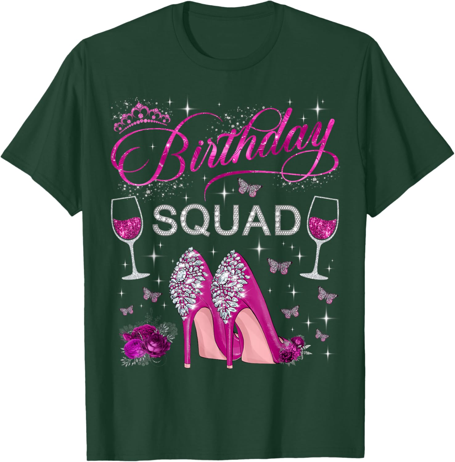 Birthday Squad Butterflies High Heels Diva Squad Women Girls T-Shirt - T-Shirt | Forest