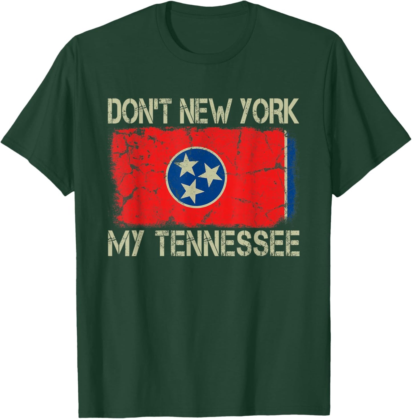 Vintage State Flag Don't New York My Tennessee T-Shirt - T-Shirt | Forest