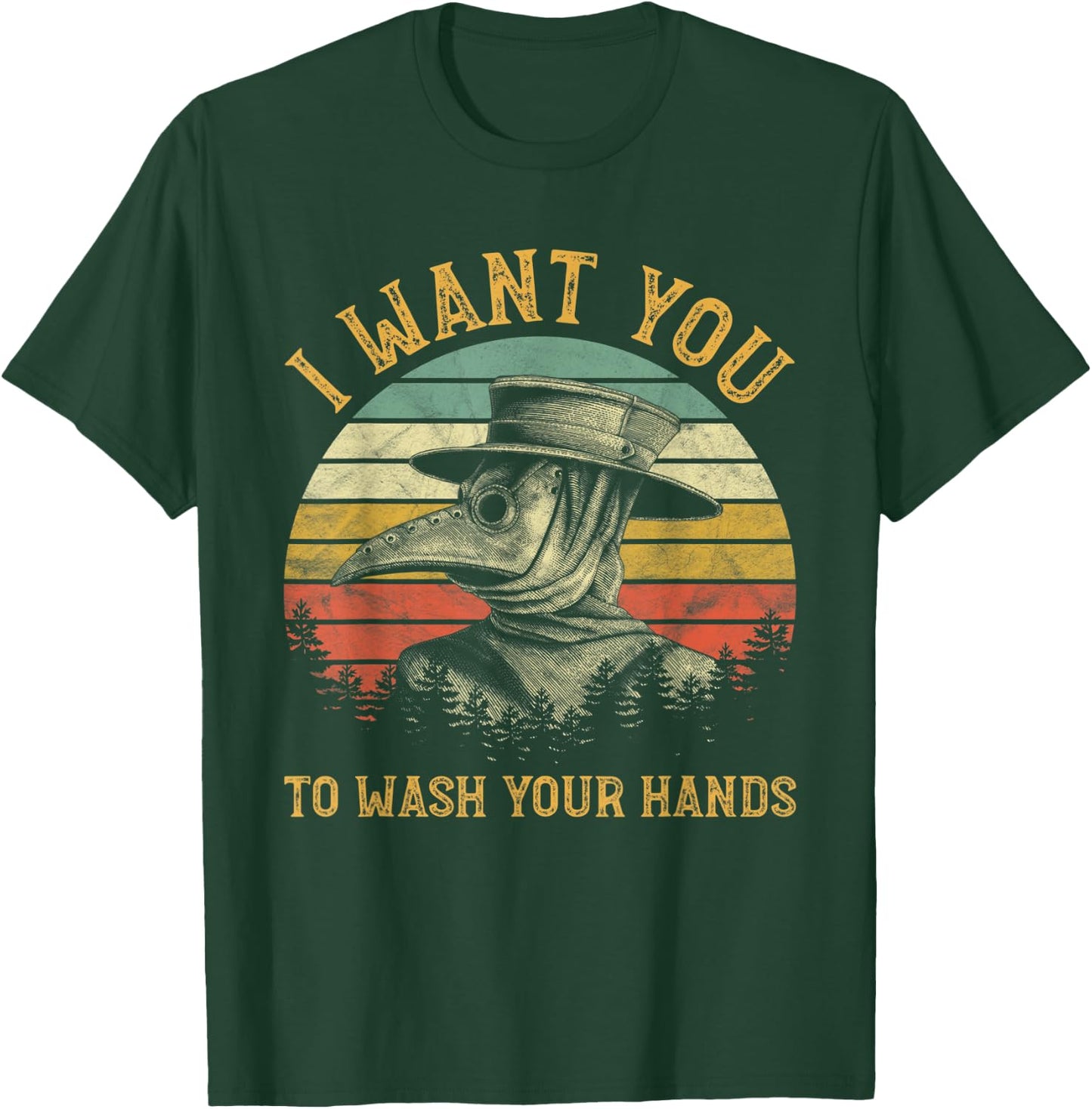I Want You To Wash Your Hands Medieval Plague Doctor T-Shirt - T-Shirt | Forest