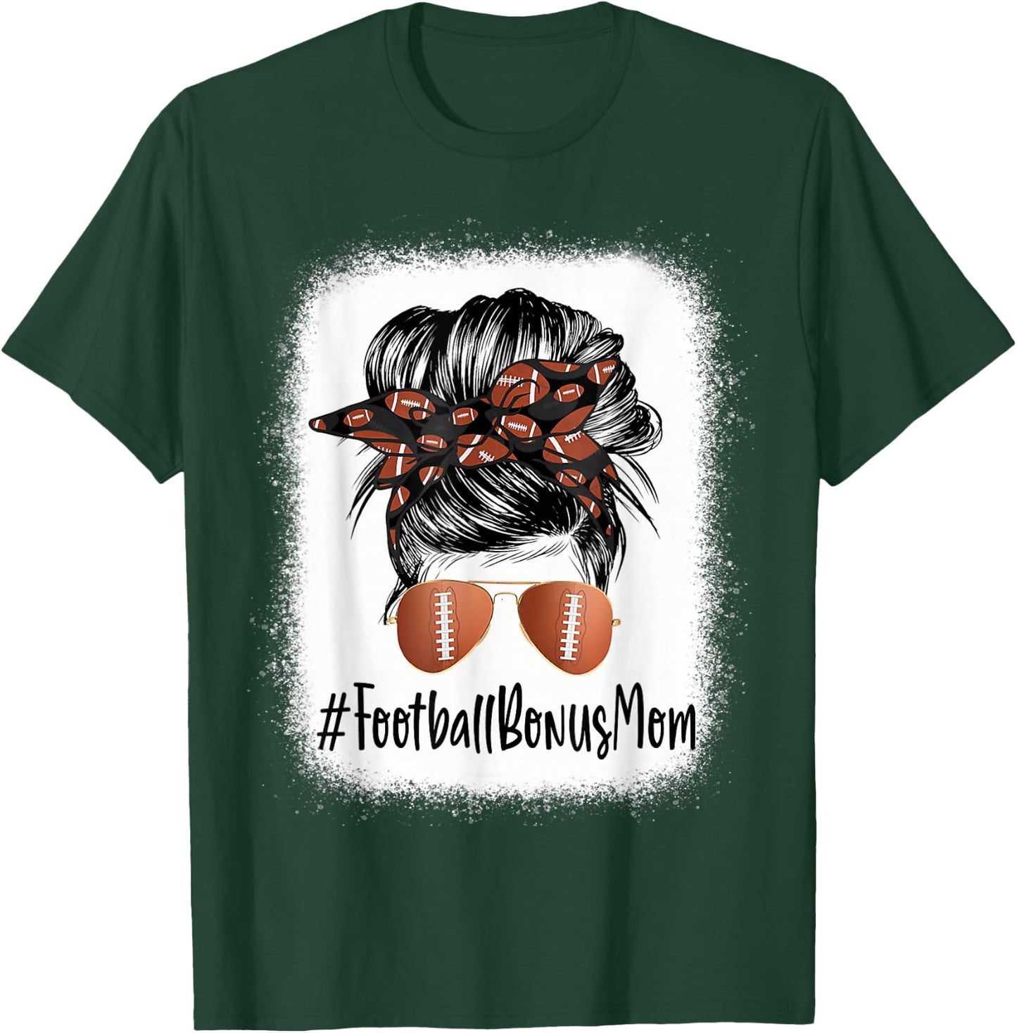 Bleached Football Bonus Mom Life Messy Bun Mother's Day T-Shirt - T-Shirt | Forest